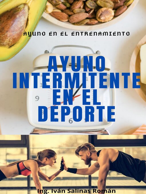 Title details for Ayuno Intermitente En El Entrenamiento by Ing. Van S. R. - Available